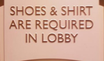 Shoes & Shirt Are Required in Lobby