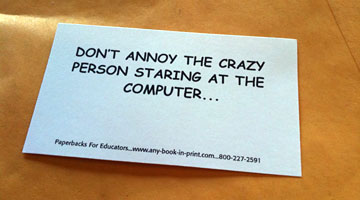 Don't annoy the crazy person staring at the computer ...