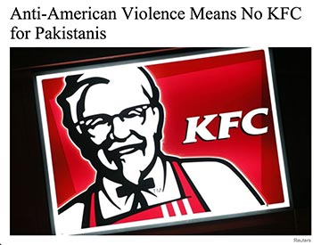 Headline reading Anti-American Violence Means No KFC for Pakistanis