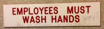 editorialized employees must wash hands sign