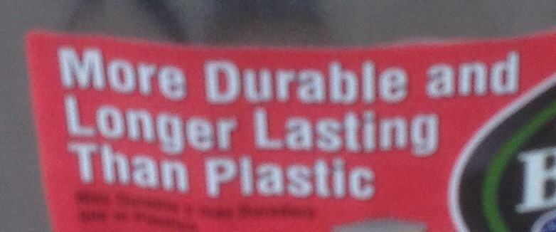 Longer lasting than plastic